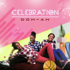 Doh-Ah - Celebration